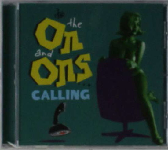Cover for On and Ons · It's the on &amp; Ons Calling (CD) (2015)