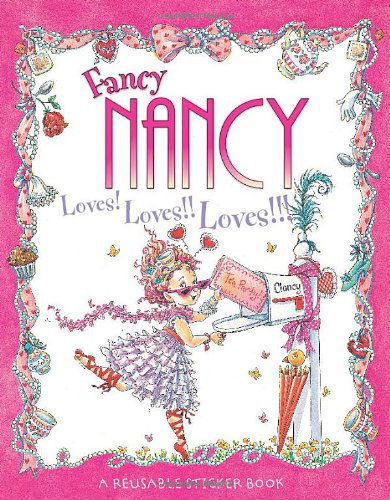 Cover for Jane O'connor · Fancy Nancy Loves! Loves!! Loves!!! Reusable Sticker Book (Paperback Book) [Stk edition] (2007)