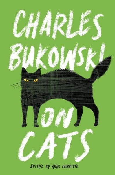 Cover for Charles Bukowski · On Cats (Hardcover Book) (2015)