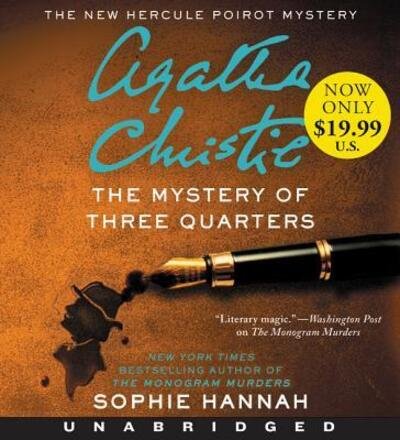 Cover for Sophie Hannah · The Mystery of Three Quarters Low Price CD : The New Hercule Poirot Mystery (CD) (2019)