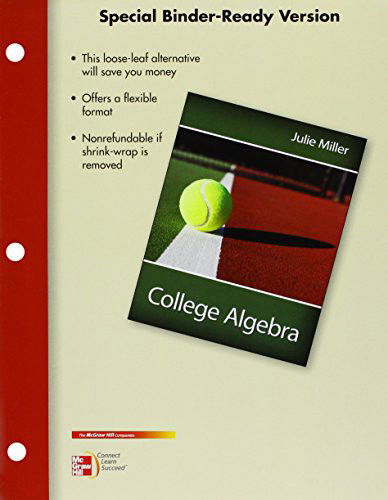 Loose Leaf Version of College Algebra with Connect hosted by ALEKS Access Card - Julie Miller - Books - McGraw-Hill Education - 9780073371993 - February 14, 2013