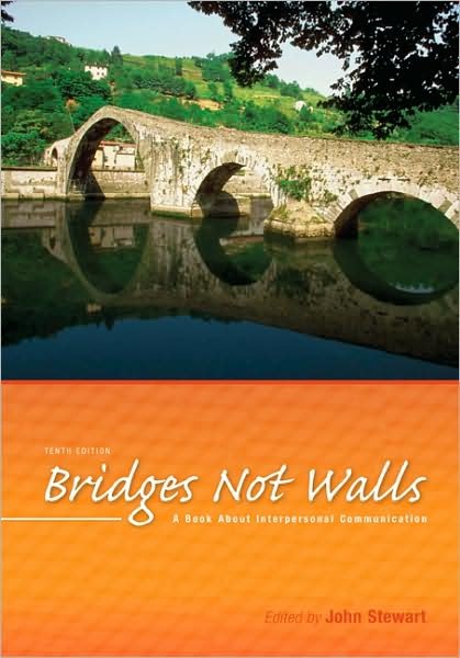Bridges Not Walls: A Book About Interpersonal Communication - John Stewart - Boeken - McGraw-Hill Education - Europe - 9780073384993 - 26 juni 2008