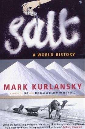 Salt - Mark Kurlansky - Bøger - Vintage Publishing - 9780099281993 - 6. marts 2003