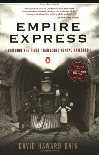 Cover for David Haward Bain · Empire Express: Building the First Transcontinental Railroad (Paperback Book) (1999)