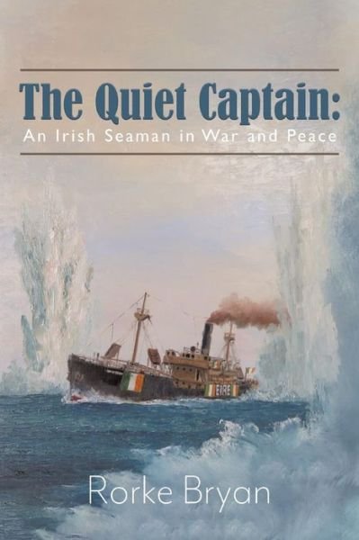Cover for Rorke Bryan · The Quiet Captain (Paperback Book) (2019)