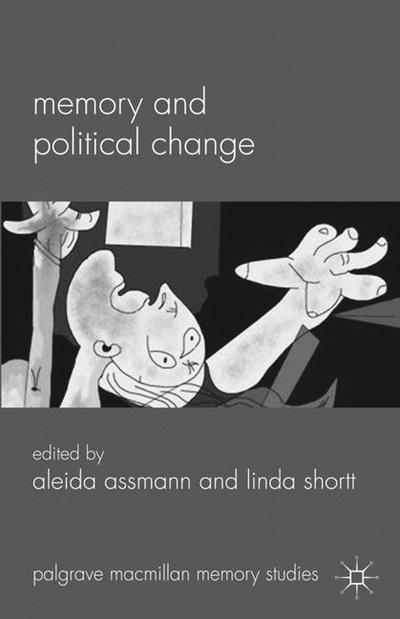 Cover for Aleida Assmann · Memory and Political Change - Palgrave Macmillan Memory Studies (Gebundenes Buch) (2011)