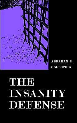 Cover for Abraham S. Goldstein · The Insanity Defense (Paperback Book) (1967)
