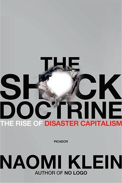 Cover for Naomi Klein · The Shock Doctrine: The Rise of Disaster Capitalism (Paperback Bog) [1st edition] (2008)