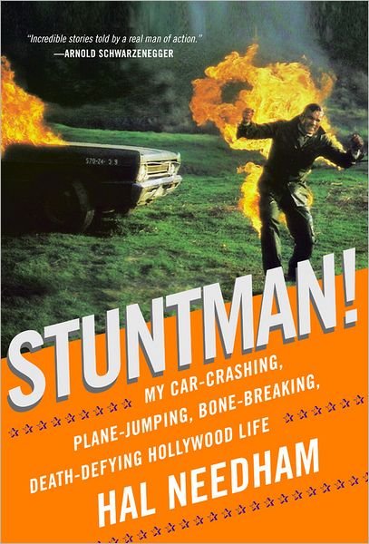 Cover for Hal Needham · Stuntman!: My Car-Crashing, Plane-Jumping, Bone-Breaking, Death-Defying Hollywood Life (Gebundenes Buch) (2011)