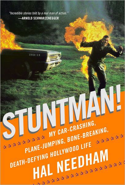 Cover for Hal Needham · Stuntman!: My Car-Crashing, Plane-Jumping, Bone-Breaking, Death-Defying Hollywood Life (Hardcover Book) (2011)