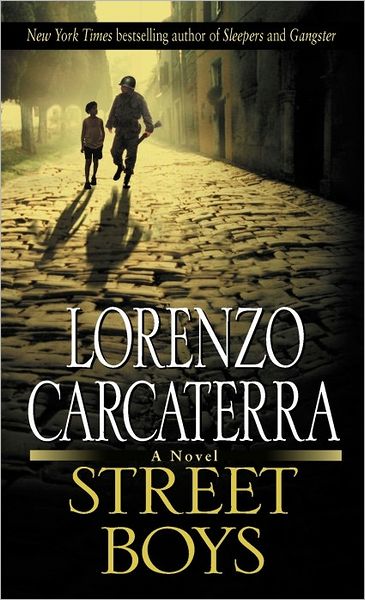 Cover for Lorenzo Carcaterra · Street Boys (Paperback Book) (2003)