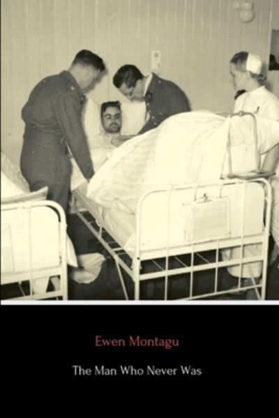 Cover for Ewen Montagu · The Man Who Never Was (Paperback Bog) (2019)
