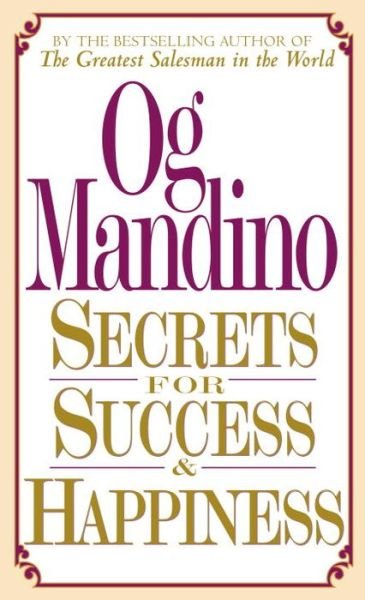 Cover for Og Mandino · Secrets for Success and Happiness (Pocketbok) (1996)