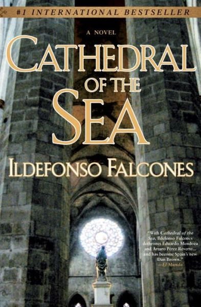 Cover for Ildefonso Falcones · Cathedral of the Sea: A Novel (Pocketbok) [Paperback] (2009)