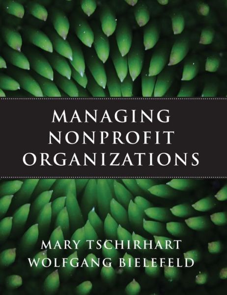 Cover for Mary Tschirhart · Managing Nonprofit Organizations (Hardcover Book) (2012)