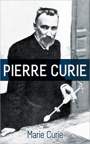 Cover for Curie Curie · Pierre Curie (Taschenbuch) [2 Revised edition] (2012)