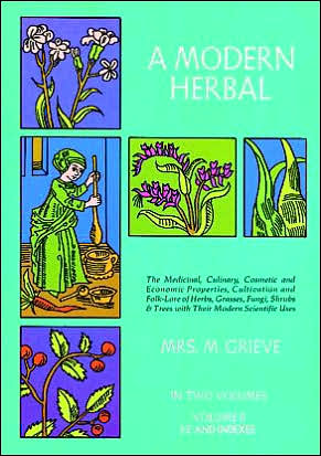 Cover for Margaret Grieve · A Modern Herbal: the Medicinal, Culinary, Cosmetic and Economic Properties, Cultivation and Folk Lore of Herbs, Grasses, Fungi, Shrubs and Trees (Taschenbuch) (1971)