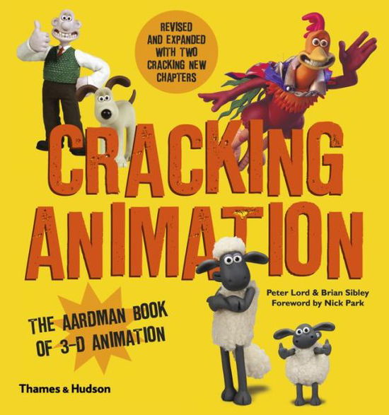 Cracking Animation: The Aardman Book of 3-D Animation - Peter Lord - Książki - Thames & Hudson Ltd - 9780500291993 - 26 października 2015