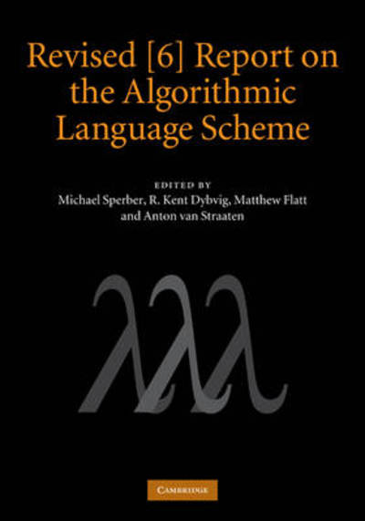 Cover for Michael Sperber · Revised [6] Report on the Algorithmic Language Scheme (Hardcover Book) [New edition] (2010)