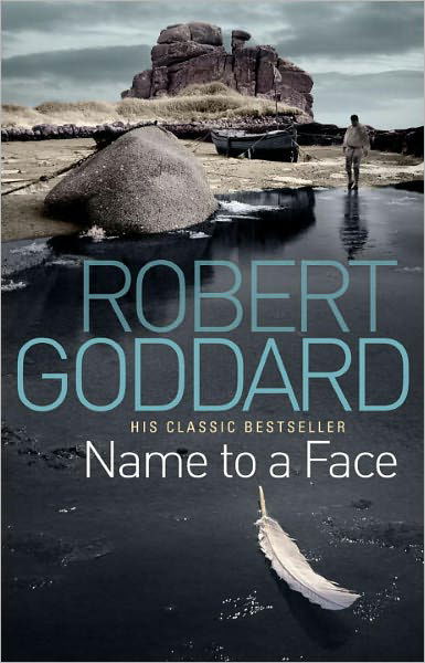 Cover for Robert Goddard · Name To A Face (Pocketbok) (2011)
