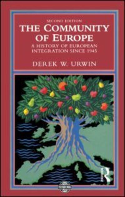 Cover for Derek W. Urwin · The Community of Europe: A History of European Integration Since 1945 - The Postwar World (Paperback Book) (1994)