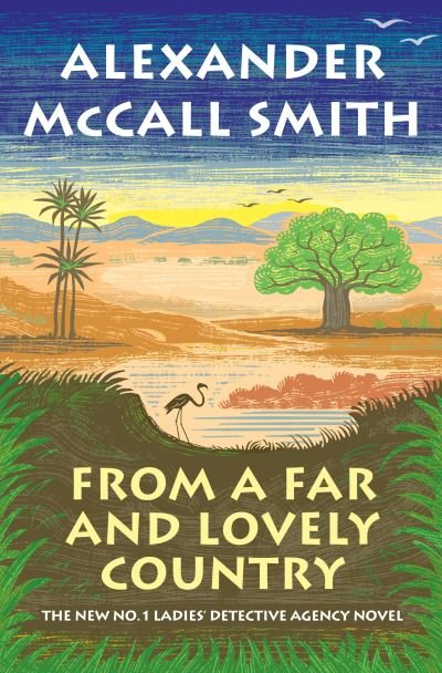 Cover for Alexander McCall Smith · From a Far and Lovely Country (Innbunden bok) (2023)