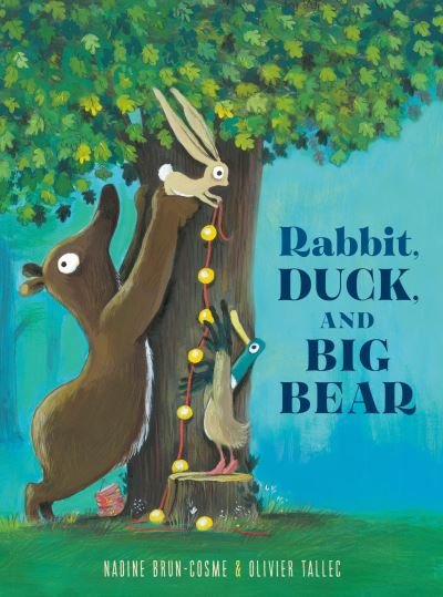 Cover for Nadine Brun-Cosme · Rabbit, Duck, and Big Bear (Bok) (2023)