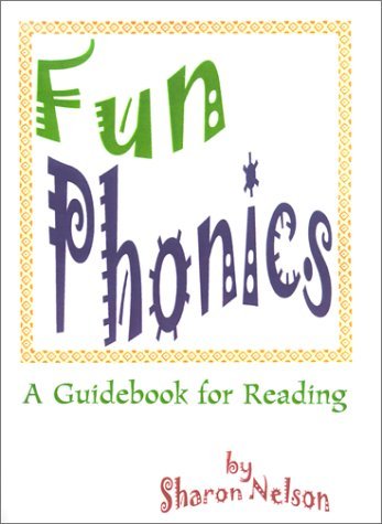 Cover for Sharon Nelson · Fun Phonics: a Guidebook for Reading (Paperback Book) (2000)