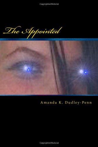 Cover for Mrs. Amanda K. Dudley-penn · The Appointed (The Alexandra Denton Chronicles) (Volume 2) (Paperback Book) (2013)