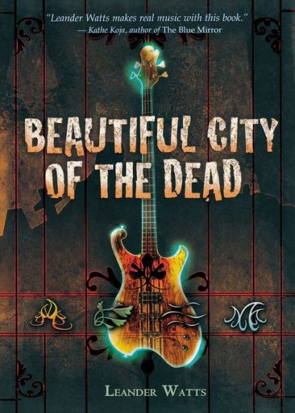 Cover for Leander Watts · Beautiful City of the Dead (Book) (2007)