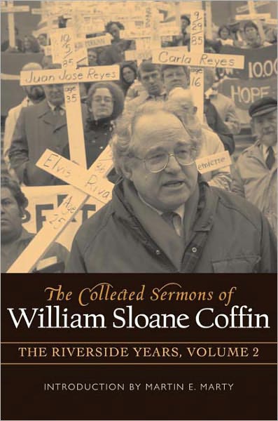 Cover for William Sloane Coffin · Collected Sermons of William Sloane Coffin: Volume 2 - the Riverside Years: Years 1983?1987 (Hardcover Book) (2008)