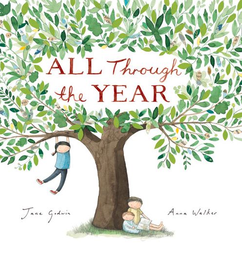 Cover for Jane Godwin · All Through the Year (Book) (2010)