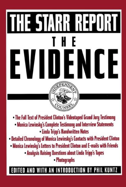 The Evidence: the Starr Report (Original) - Pocket Books - Książki - Gallery Books - 9780671034993 - 1 sierpnia 1998