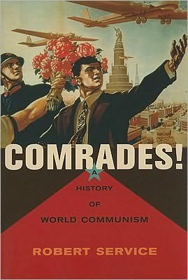Cover for Robert Service · Comrades! - A History of World Communism (OBEEI) (Paperback Book) (2010)