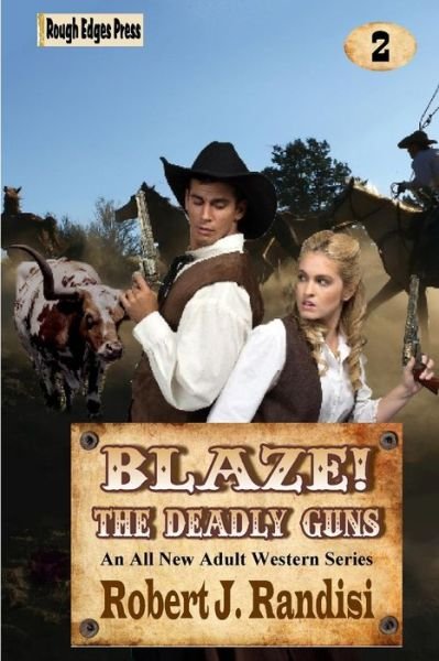 Cover for Robert J. Randisi · Blaze! the Deadly Guns (Volume 2) (Taschenbuch) (2015)