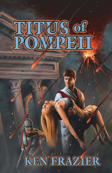 Cover for Ken Frazier · Titus of Pompeii (Paperback Book) (2015)