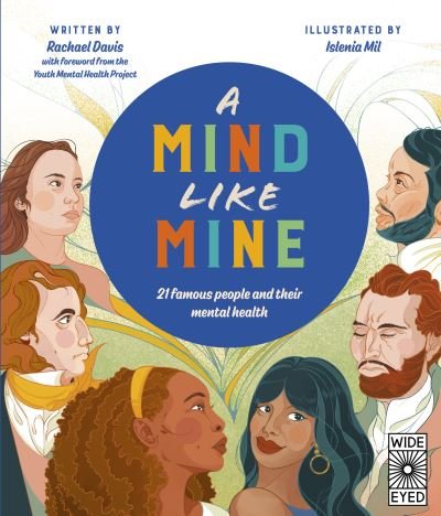 Cover for Rachael Davis · A Mind Like Mine: 21 famous people and their mental health (Gebundenes Buch) (2022)