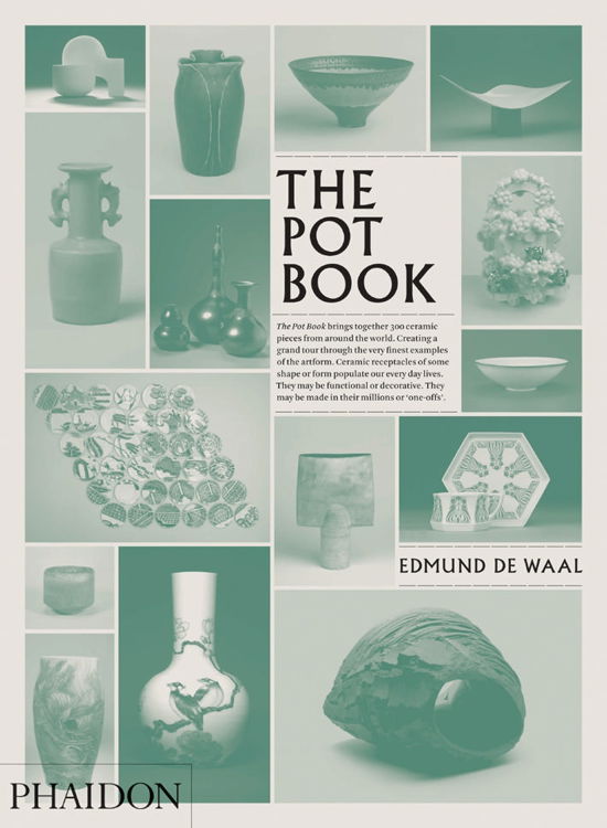 The Pot Book - Edmund de Waal - Bøker - Phaidon Press Ltd - 9780714847993 - 24. oktober 2011