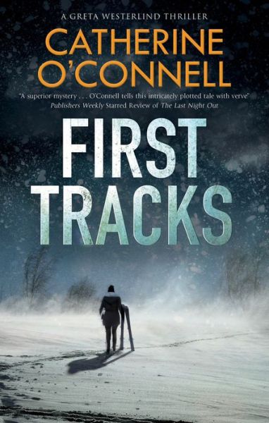 Cover for Catherine O'Connell · First Tracks - An Aspen mystery (Hardcover bog) [Main - Large Print edition] (2020)