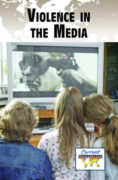 Cover for Dedria Bryfonski · Violence in the Media (Hardcover Book) (2014)