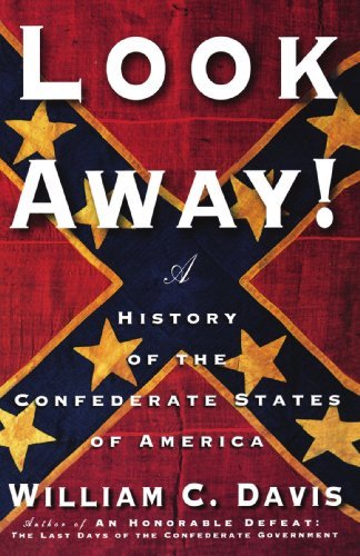 Cover for William C. Davis · Look Away!: a History of the Confederate States of America (Taschenbuch) (2003)