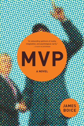 Cover for James Boice · Mvp: a Novel (Paperback Book) [Uncorrected Proof edition] (2007)