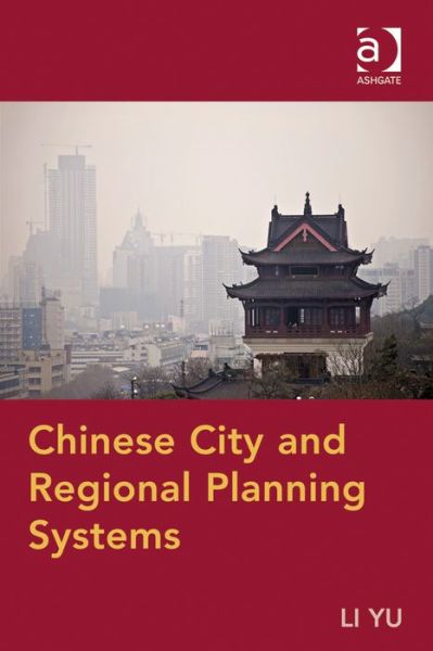 Cover for Li Yu · Chinese City and Regional Planning Systems (Taschenbuch) [New edition] (2014)