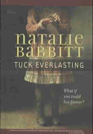 Cover for Natalie Babbitt · Tuck Everlasting (Hardcover Book) (2007)