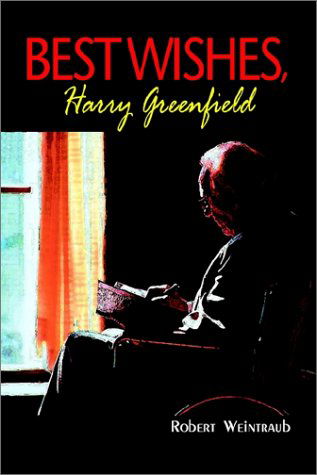 Cover for Robert Weintraub · Best Wishes, Harry Greenfield (Paperback Book) (2002)