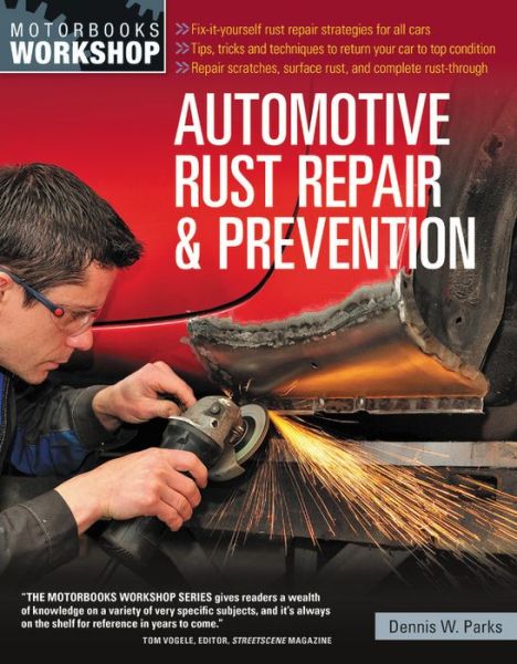 Cover for Dennis Parks · Automotive Rust Repair and Prevention - Motorbooks Workshop (Paperback Book) (2018)