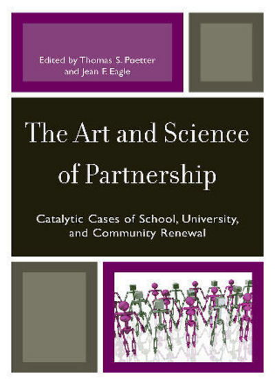 Cover for Thomas S Poetter · The Art and Science of Partnership: Catalytic Cases of School, University, and Community Renewal (Paperback Book) (2008)