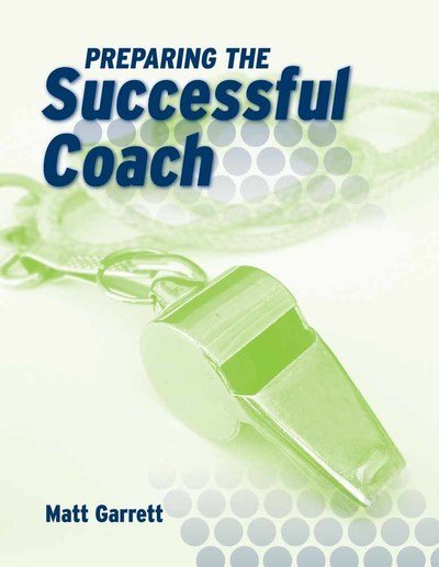 Cover for Matt Garrett · Preparing the Successful Coach (Pocketbok) (2008)