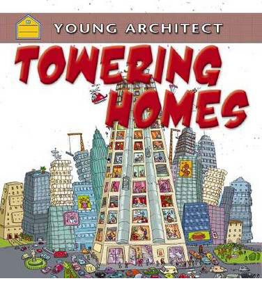 Cover for Gerry Bailey · Towering Homes - Young Architect (Paperback Book) (2013)