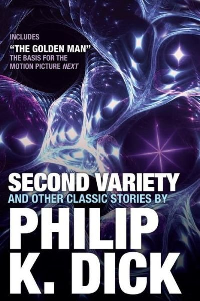 Cover for Philip K. Dick · Second Variety And Other Classic Stories (Pocketbok) (2017)